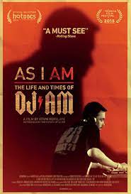 As I AM: The Life and Times of DJ AM 2015