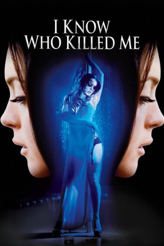 دانلود فیلم I Know Who Killed Me 2007