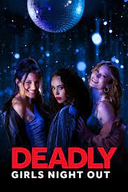 دانلود فیلم Deadly Girls Night Out 2021